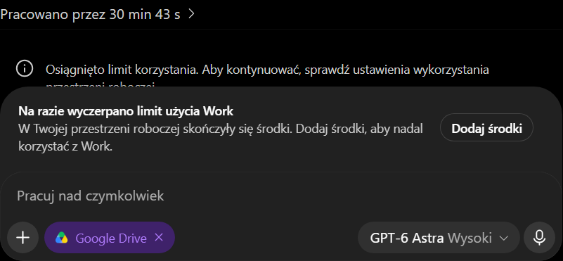 ChatGPT Work kończy próbę po 30 min 43 s komunikatem o wyczerpaniu limitu